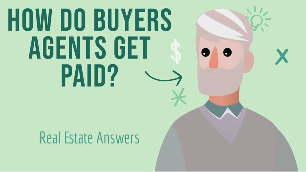how do buyers agents get paid in real estate