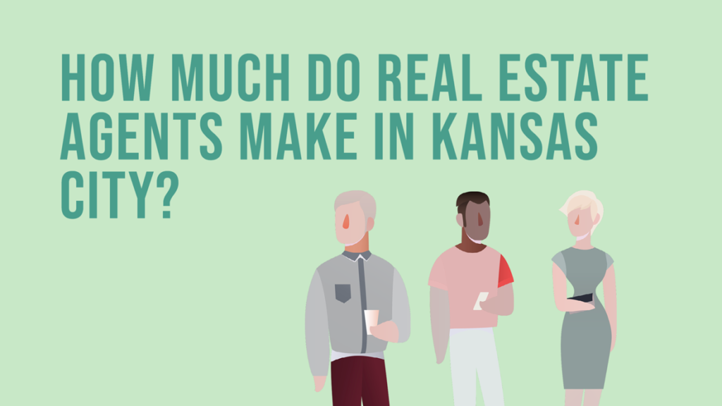 how much do real estate agent make in kansas city