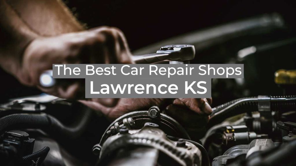 best car repair shops lawrence kansas