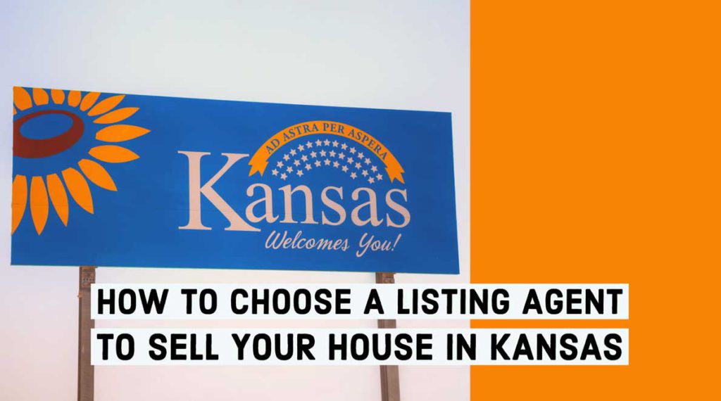 how to choose a listing agent to sell house kansas