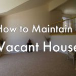 how to maintain a vacant house