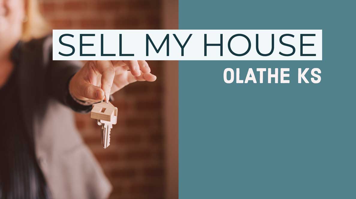 sell my house olathe ks