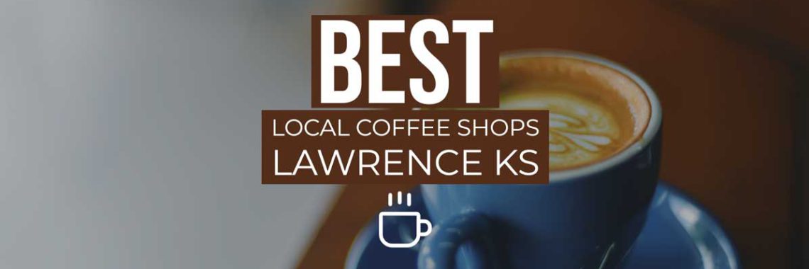 best local coffee shops lawrence ks