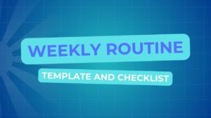 a graphic that says weekly routine template and checklist