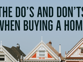 the dos and donts of buying a house
